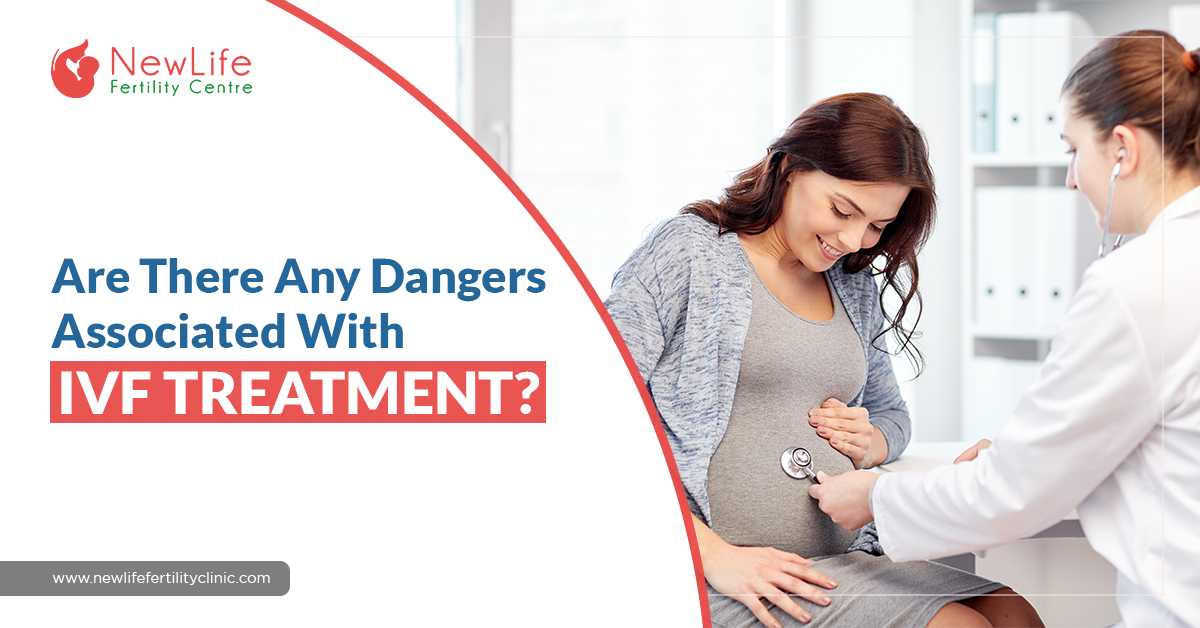 Are There Any Dangers Associated With IVF Treatment?