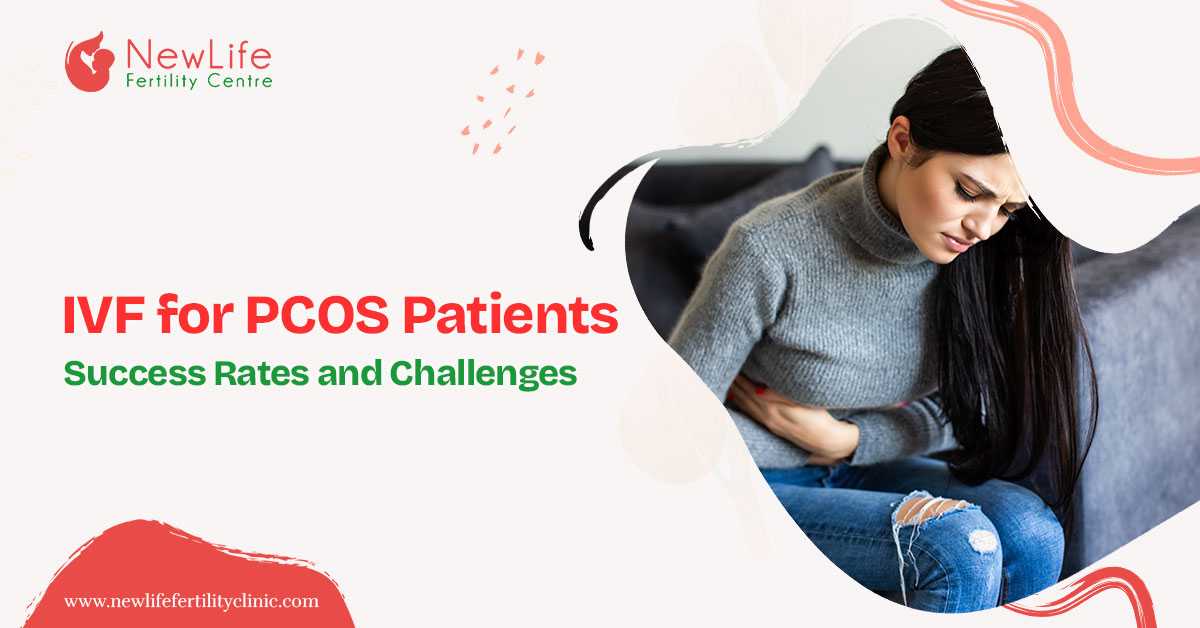 IVF for PCOS Patients: Success Rates and Challenges