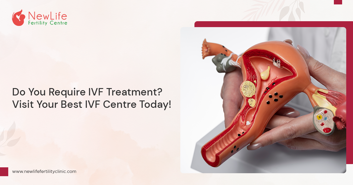 Do You Require IVF Treatment? Visit Your Best IVF Centre Today!
