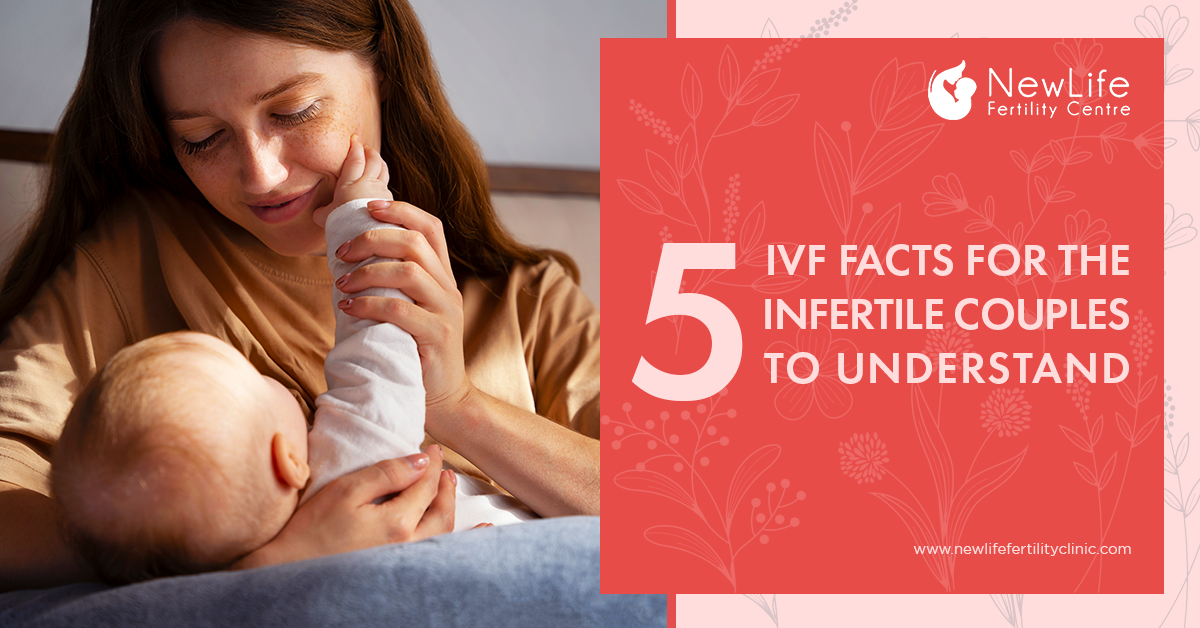 5 IVF facts for the Infertile Couples to understand