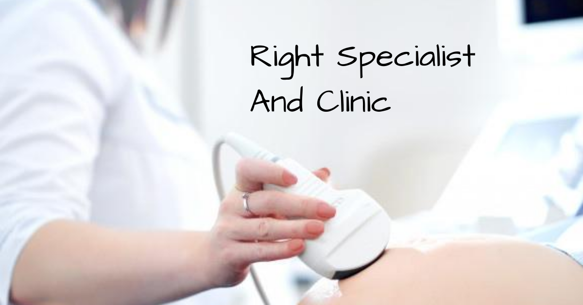 IVF centre with choosing right specialist and Clinic