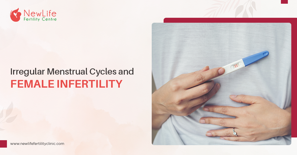Irregular Menstrual Cycles and Female Infertility