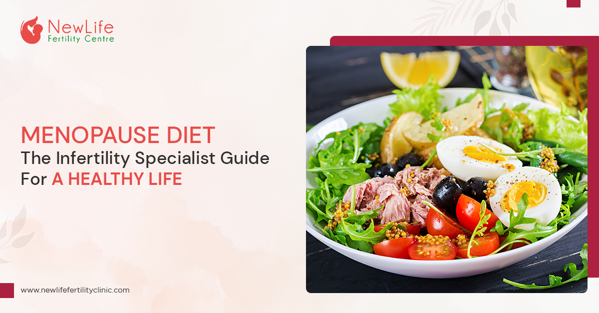 Menopause Diet The Infertility Specialist Guide For A Healthy Life